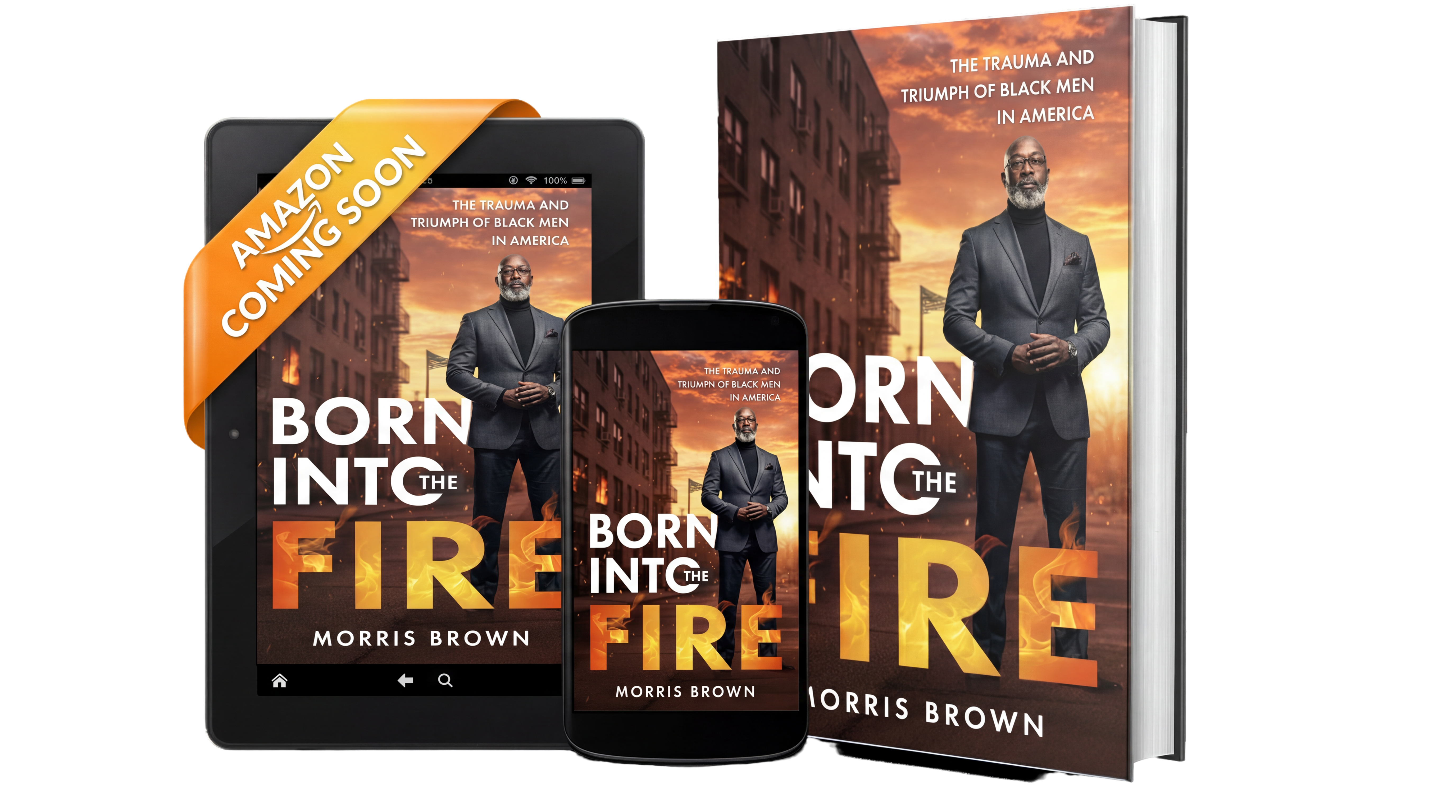 Born Into The Fire - Available in Hardcover, Tablet, and Phone